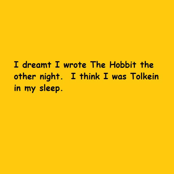 Tolkein in my sleep